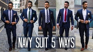 How to Wear a Navy Suit 5 ways  Mens Style amp Fashion Lookbook [upl. by Rosabel]