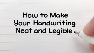 How to Write Neatly  Improve Your Handwriting [upl. by Uolymme]