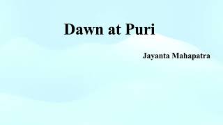 Jayanta Mahapatras quotDawn at Puriquot Summary [upl. by Uaerraj]