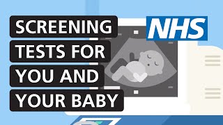 Screening tests for you and your baby  NHS [upl. by Nniroc]