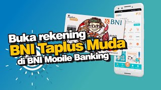 Buka Rekening BNI Taplus Muda Melalui BNI Mobile Banking [upl. by Ches]