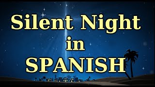 quotSILENT NIGHTquot in Spanish sing along [upl. by Stinky]