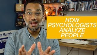 How do psychologists analyze people [upl. by Hairim]