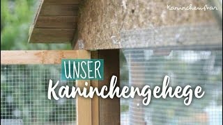 Unser artgerechtes Kaninchengehege  Kaninchenstar [upl. by Ellesij]