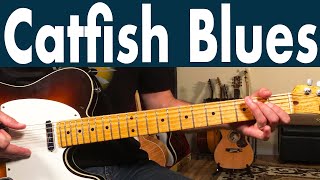 How To Play Catfish Blues On Guitar  Muddy Waters Guitar Lesson  Tutorial [upl. by Yardna]