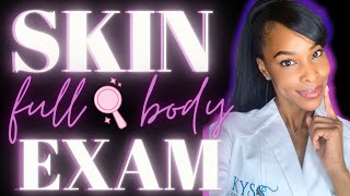 HOW TO DO A FULL BODY SKIN EXAM [upl. by Malkah]