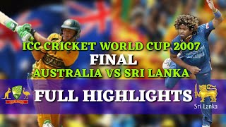 Icc Cricket World Cup 2007 Final  Australia Vs Sri Lanka Full Highlights [upl. by Zenitram847]