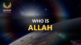 Who is Allah  Mind Blowing [upl. by Nevai]