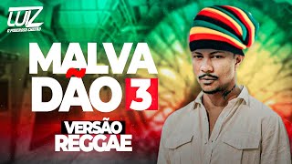 Xamã  MALVADÃO 3  VERSÃO REGGAE PAREDÃO [upl. by Bradford]