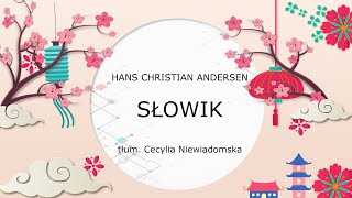 quotSłowikquot Hans Christian Andersen czyta Marcin Sztabiński [upl. by Laeno452]