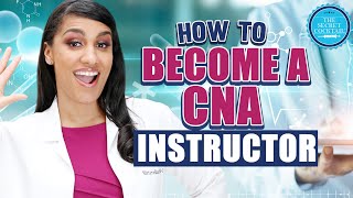 How to become a CNA instructor [upl. by Nealy832]