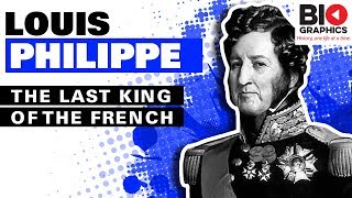 Louis Philippe The Last King of the French [upl. by Milt184]