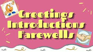 Greetings introductions and farewells [upl. by Rema]