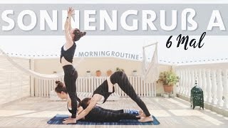 Yoga Sonnengruss Anfänger Routine  6 Runden Surya Namaskar A Morgenroutine [upl. by Irmine]