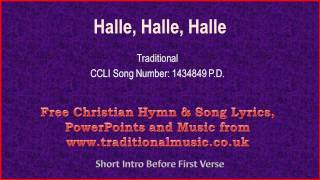 Halle Halle Halle  Hymn Lyrics amp Music [upl. by Yran]