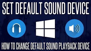 How to Change Default Sound Output Device in Windows 10 [upl. by Laeira774]