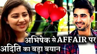 Finally  Aditi Bhatia Speak up about her Relationship with Abhishek Verma [upl. by Llevaj611]