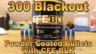 300 BLK  Powder Coated Bullets with CFE BLK [upl. by Siri495]