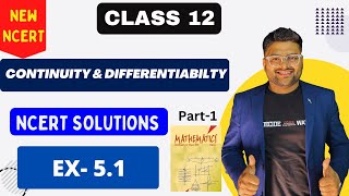 Chapter 5 Continuity and Differentiability  EX 51 I NCERT Solutions I New NCERT solutions Class 12 [upl. by Samanthia]