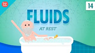 Fluids at Rest Crash Course Physics 14 [upl. by Airtap]