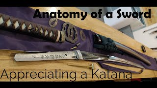 Anatomy of a Samurai Sword Appreciating a Katana [upl. by Marita]