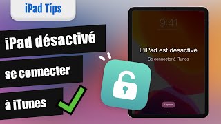 3 Solutions iPad désactivé Se connecter à iTunes 2024 [upl. by Rosana]