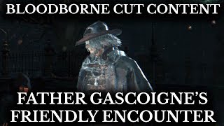 Bloodborne Cut Content  Gascoigne Friendly Encounter  Conversation Dialogue Restored [upl. by Namrehs193]