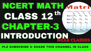 Introduction  Chapter 3  Matrices  Class 12th NCERT Math [upl. by Saied]