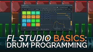 Drum Programming  FL Studio Basics [upl. by Anitsuj]