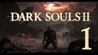 Dark Souls 2  Lets Play Part 1 Things Betwixt [upl. by Drolyag]