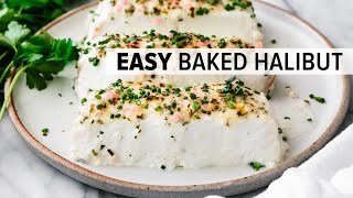 BAKED HALIBUT  my favorite 15minute halibut recipe [upl. by Nwahsaj]