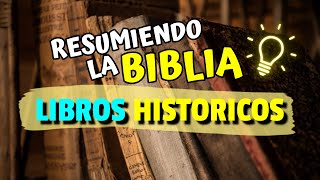 Antiguo Testamento LIBROS HISTORICOS Resumiendo la BIBLIA [upl. by Ytiak]