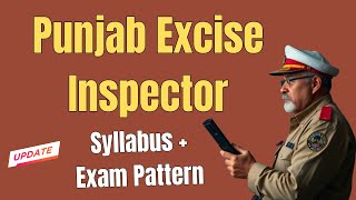 Punjab Excise Inspector Syllabus 2024 PSSSB Excise Inspector Exam Pattern PSSSB [upl. by Keffer213]