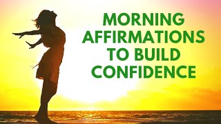 MORNING Affirmations for CONFIDENCE  21 Day Meditation Challenge [upl. by Siward]