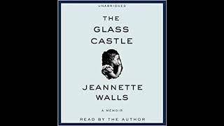 The Glass Castle part 1 of 3 by Jeannette Walls  Audiobook [upl. by Anna]