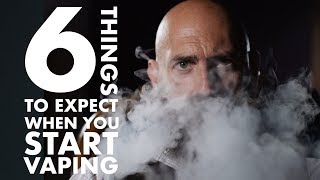 6 Things to Expect When You Start Vaping [upl. by Yeffej257]