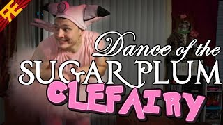 Dance of the Sugar Plum Clefairy A Pokémon Christmas Song [upl. by Eeryt]