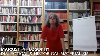 Marxist Philosophy Dialectical amp Historical Materialism [upl. by Vevay]