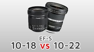 EFS 1018mm VS 1022mm  APSC Ultra Wide Comparison [upl. by Rehpotsrihc]