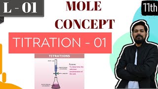 Mole Concept 3 Titration1 ।Class 11 L1  Acid Base titration  Redox Titration  Normality [upl. by Ann-Marie415]