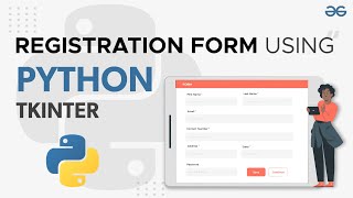 Registration Form Using Python Tkinter  GeeksforGeeks [upl. by Hickie]