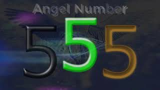 555 angel number – Meaning and Symbolism  Angel Numbers Meaning [upl. by Nnaecarg]