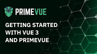 Getting Started with Vue 3 and PrimeVue [upl. by Alleciram]