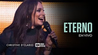 Christine DClario  Eterno  En Vivo [upl. by Nlocnil622]