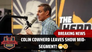 Colin Cowherd Abruptly Leaves quotThe Herdquot MidShow Due to Illness 😷 । USA TODAY NEWS [upl. by Elburt106]