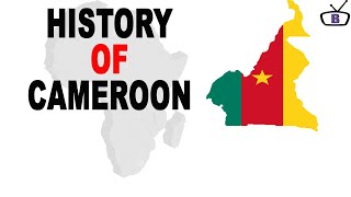 History of Cameroon [upl. by Nonnel182]