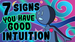 7 Signs You Have Good Intuition [upl. by Ryan150]