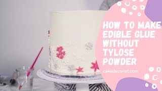 How To Make Edible Glue Without Tylose Powder [upl. by O'Grady]