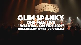 GLIM SPANKY  ONEMAN LIVE “Walking On Fire” DIGEST at 新木場STUDIO COAST 2021220 [upl. by Yolanda806]