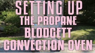 Setting Up The Propane Blodgett Convection Oven [upl. by Sexela296]